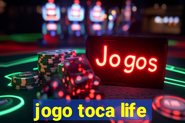 jogo toca life